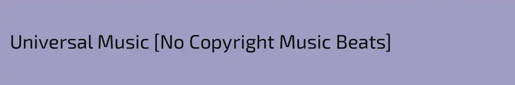 Universal Music [No Copyright Music Beats]